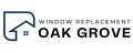 Window Replacement Oak Grove